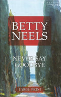 Never Say Goodbye
