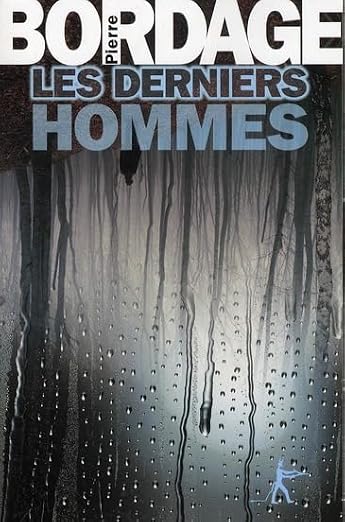 Les Derniers Hommes (French Edition)