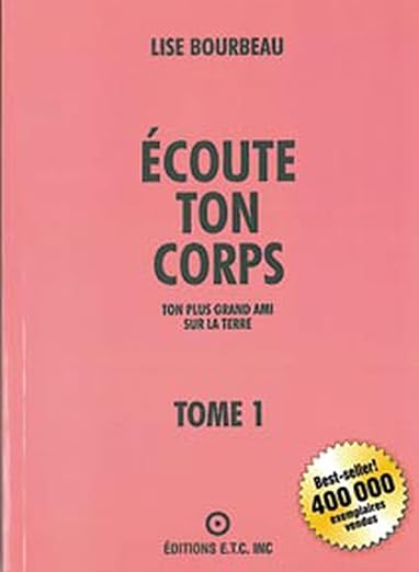 Ecoute Ton Corps, ton plus grand ami sur la Terre
