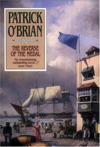 Reverse of the Medal (Aubrey Maturin, No. 11)