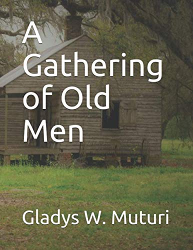 A Gathering of Old Men