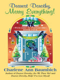 Dearest Dorothy, merry everything!