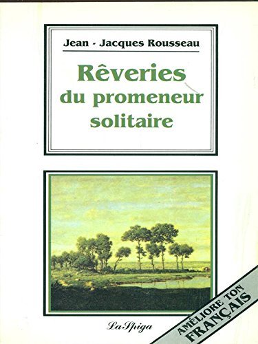 Les Reveries Du Promeneur Solitaire