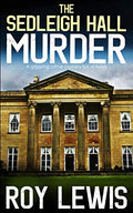 THE SEDLEIGH HALL MURDER a gripping crime mystery full of twist