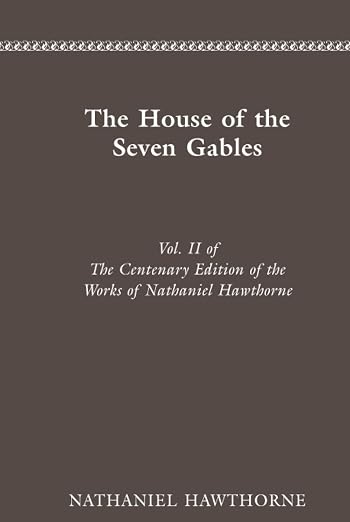 CENTENARY ED WORKS NATHANIEL HAWTHORNE