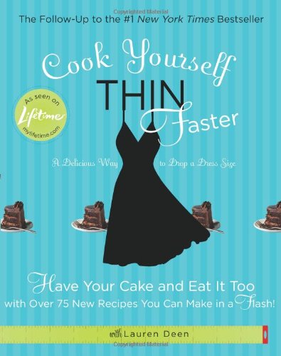 Cook yourself thin faster