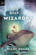 Deep Wizardry (Young Wizards)