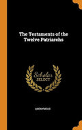 The Testaments of the Twelve Patriarchs
