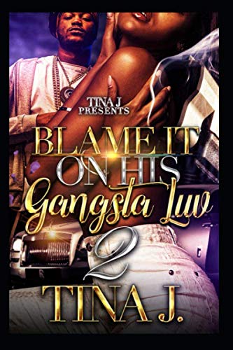 Blame It On Gangsta Luv 2