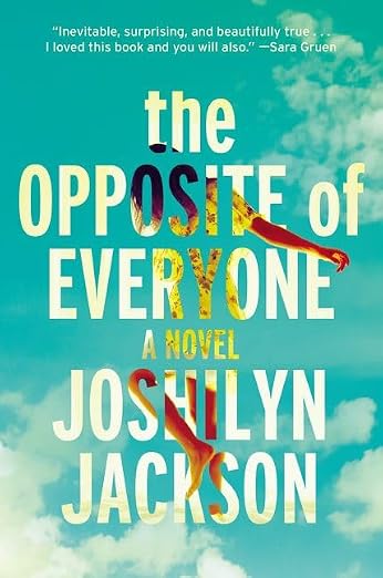 The Opposite of Everyone: A Novel