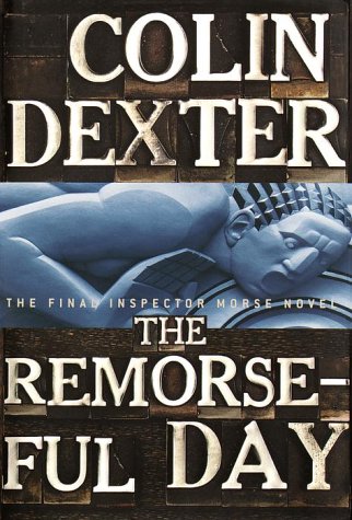 The Remorseful Day (Signed Edition)