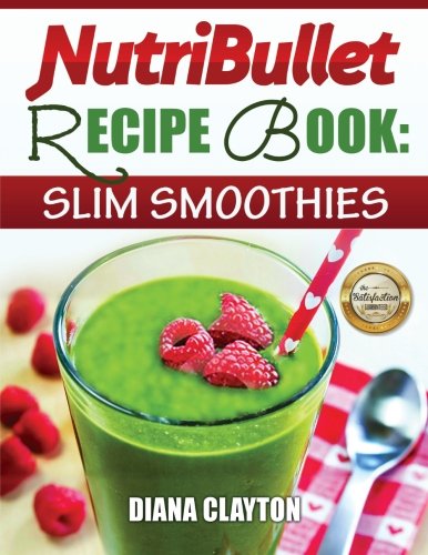 NutriBullet Recipe Book