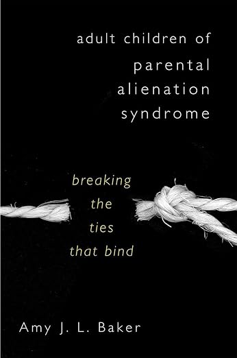 Adult Children of Parental Alienation Syndrome