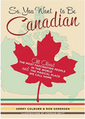 So, you want to be Canadian