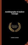 Autobiography of Andrew Carnegie