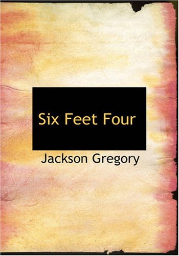 Six Feet Four (Large Print Edition)