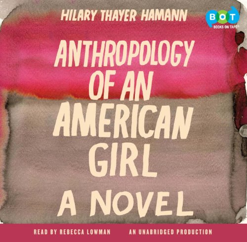 Anthropology of an American Girl