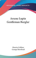 Arsene Lupin Gentleman Burglar