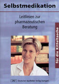 Selbstmedikation für die Kitteltasche. Leitlinien zur pharmazeutischen Beratung.