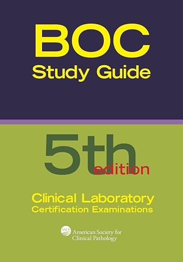 Boc Study Guide for the Clinical Laboratory Certification Examinations