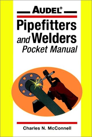Audel Pipefitters and Welders Pocket Manual