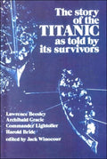 The Story of the Titanic as Told by Its Survivors