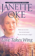 Love Takes Wing (Love Comes Softly Series #7)