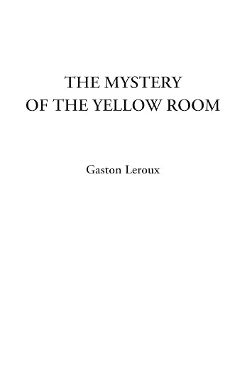 The Mystery of the Yellow Room