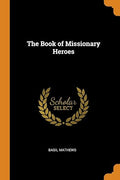 The Book of Missionary Heroes