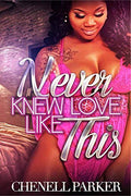 Never Knew Love Like This
