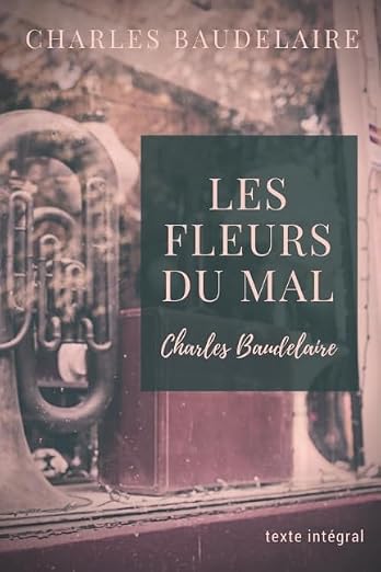 Les Fleurs du Mal