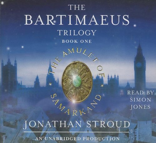 The Amulet of Samarkand (The Bartimaeus Trilogy, Book 1)