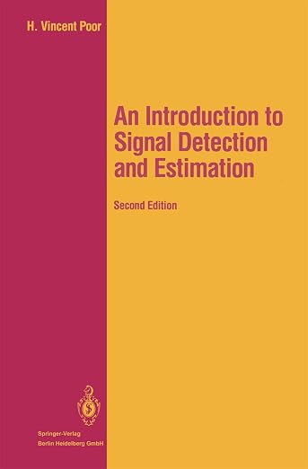 An introduction to signal detection and estimation