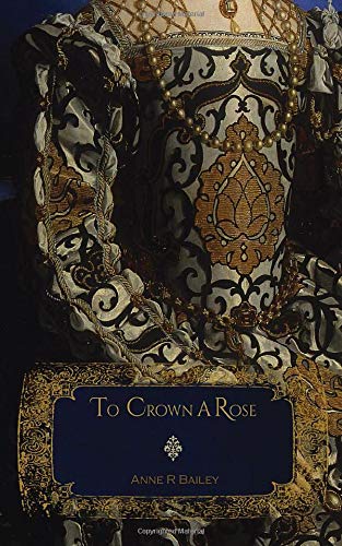 To Crown A Rose