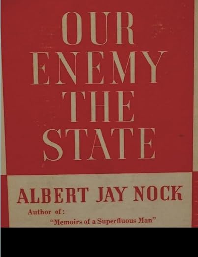 Our Enemy, the State