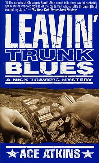 Leavin' Trunk Blues (Nick Travers Mysteries)
