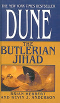 The Butlerian Jihad (Legends of Dune, Book 1)