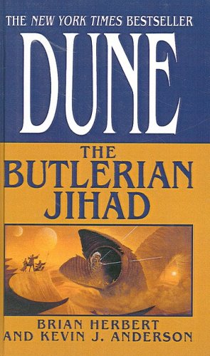 The Butlerian Jihad (Legends of Dune, Book 1)