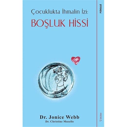 Boşluk Hissi - Çocuklukta İhmalin İzi