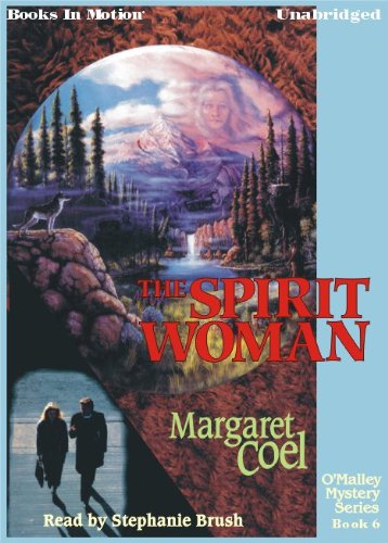 The Spirit Woman by Margaret Coel (Father O'Malley Mystery Series, Book 6) from Books In Motion.com (Wind River Reservation Mystery)