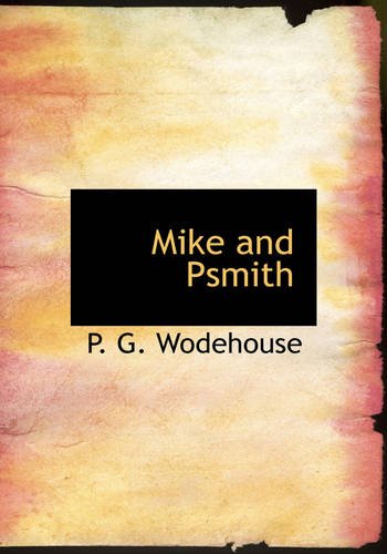 Mike and Psmith (Large Print Edition)