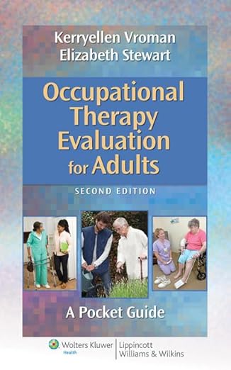 Occupational Therapy Evaluation for Adults: A Pocket Guide (Point (Lippincott Williams & Wilkins))