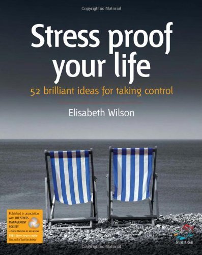 Stress-Proof Your Life (52 Brilliant Ideas)