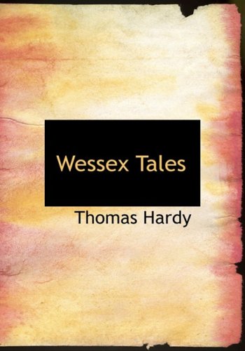 Wessex Tales (Large Print Edition)
