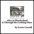 Alice in Wonderland and Through the Looking Glass (Family Classics)