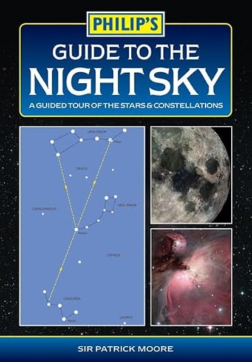 Guide to the Night Sky (Philip's Astronomy)