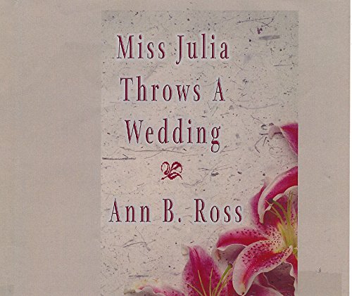 Miss Julia Throws A Wedding