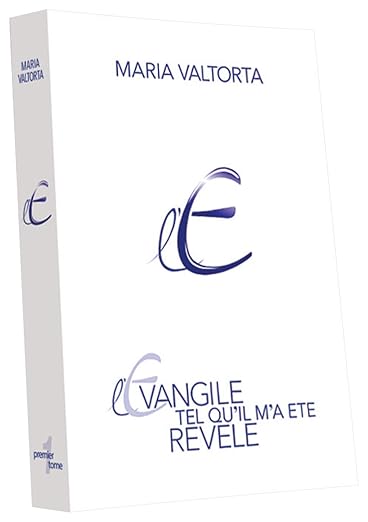 L'Évangile tel qu'il m'a été révélé - tome 1