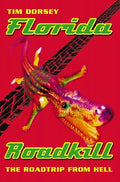 FLORIDA ROADKILL (Road Kill)