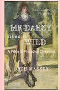 Mr Darcy likes it wild